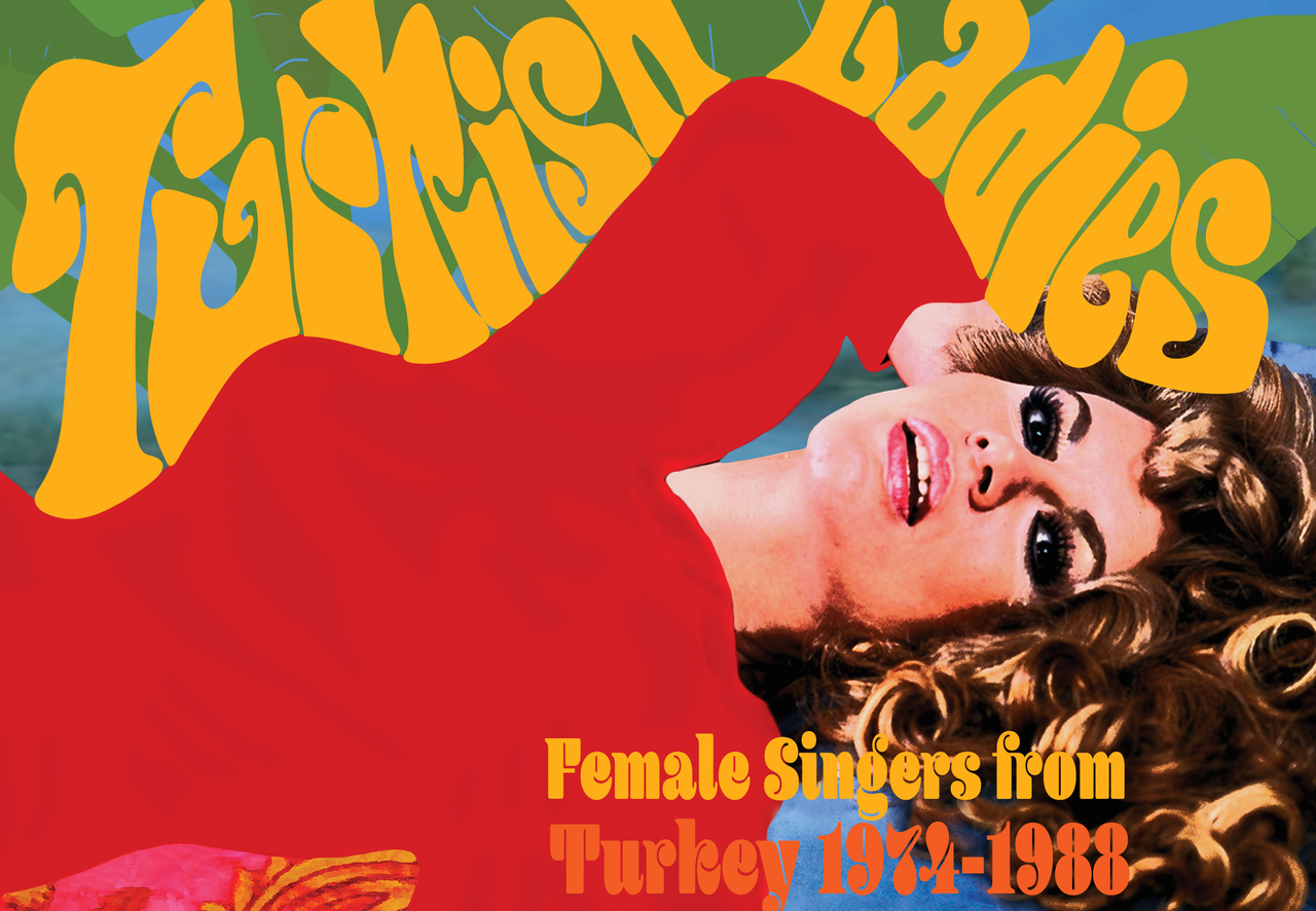 Discovering The Women Singers of Turkey from the 70s and 80s